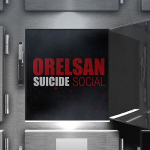 Orelsan : Suicide social