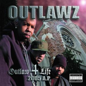 Album Outlaw 4 Life: 2005 A.P. - Outlawz