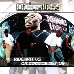 Album Outlawz - Ride Wit Us Or Collide Wit Us