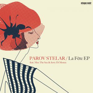 Album Parov Stelar - La Fête EP