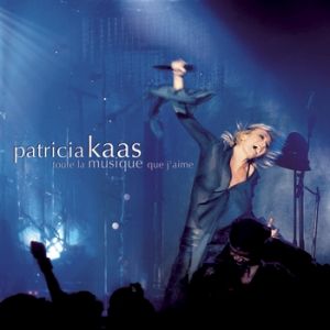 Album Patricia Kaas - Toute la musique que j