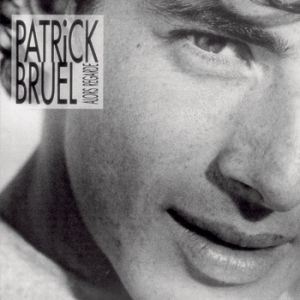 Album Patrick Bruel - Alors, regarde