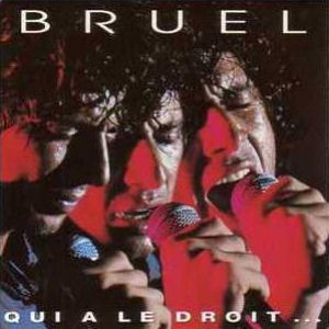 Album Patrick Bruel - Qui a le droit...