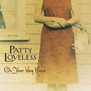 Album On Your Way Home - Patty Loveless