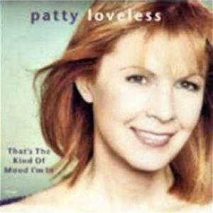 Album That's the Kind of Mood I'm In - Patty Loveless