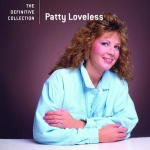 Patty Loveless The Definitive Collection, 2005