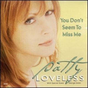 Album You Don't Seem to Miss Me - Patty Loveless