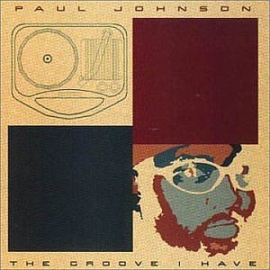Album Paul Johnson - The Groove I Have