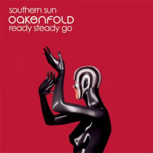 Album Southern Sun / Ready Steady Go - Paul Oakenfold