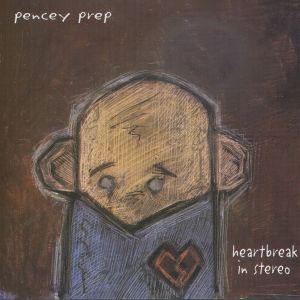 Album Pencey Prep - Heartbreak in Stereo