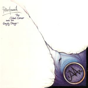 Album The Silent Corner and the Empty Stage - Peter Hammill