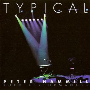 Album Typical - Peter Hammill