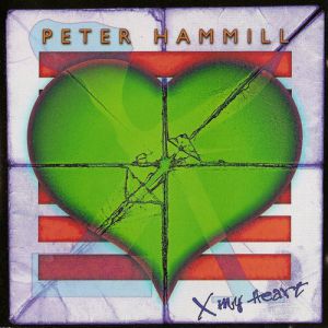 Album X My Heart - Peter Hammill