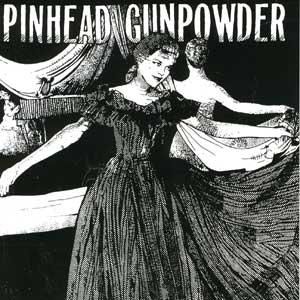 Album Pinhead Gunpowder - Pinhead Gunpowder