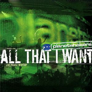 Album Planetshakers - All That I Want