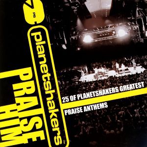 Album Planetshakers - Praise Him