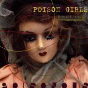 Album Poison Girls - Poisonous