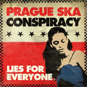Prague Ska Conspiracy Lies For Everyone, 2009