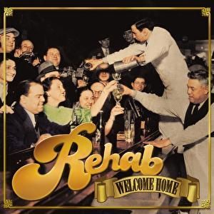Album Rehab - Welcome Home