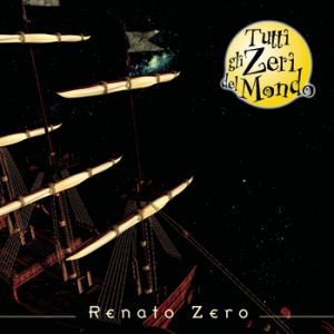 Renato Zero : Tutti gli Zeri del mondo
