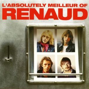 'absolutely meilleur of Renaud - album