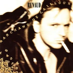 Album Renaud - Marchand de cailloux