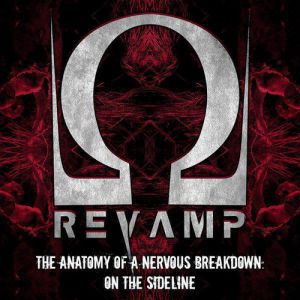 Album ReVamp - The Anatomy of a Nervous Breakdown: On the Sideline