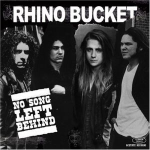 Album No Song Left Behind - Rhino Bucket