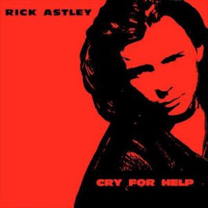 Rick Astley Cry for Help, 1991