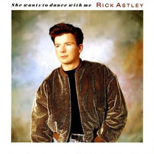 Rick Astley She Wants to Dance with Me, 1988