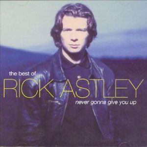 Album Rick Astley - The Best of Rick Astley – Never Gonna Give You Up