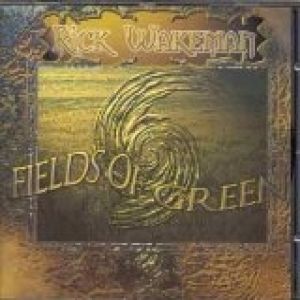 Album Fields of Green - Rick Wakeman