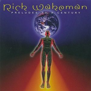 Album Preludes to a Century - Rick Wakeman