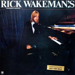 Rick Wakeman's Criminal Record - album