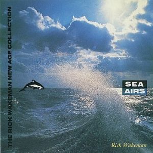 Album Rick Wakeman - Sea Airs