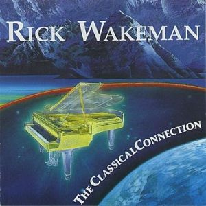 Album Rick Wakeman - The Classical Connection