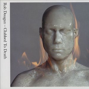 Album Rob Dougan - Clubbed to Death