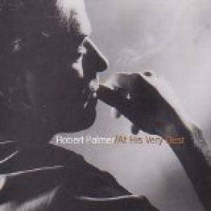 Album Robert Palmer - At His Very Best