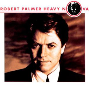 Album Robert Palmer - Heavy Nova