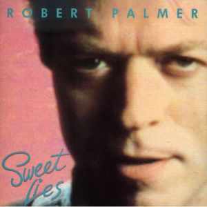 Album Robert Palmer - Sweet Lies