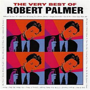 Album Robert Palmer - Very Best of Robert Palmer