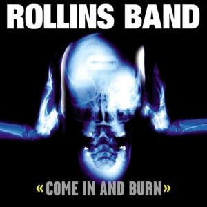 Album Rollins Band - Come in and Burn
