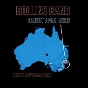 Rollins Band : Insert Band Here: Live In Australia, 1990