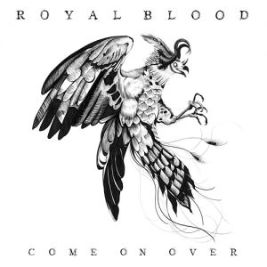 Album Royal Blood - Come On Over