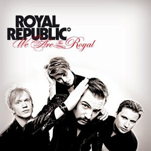 Album Royal Republic - We Are the Royal