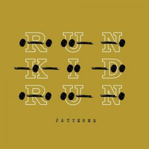 Album Run Kid Run - Patterns