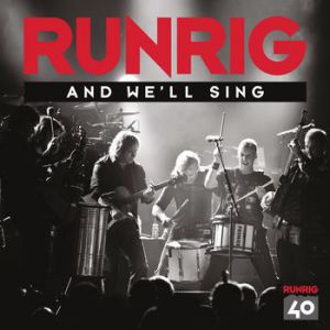 Runrig And We'll Sing, 2014