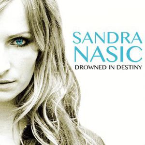 Sandra Nasic Drowned In Destiny, 2014