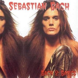 Album Sebastian Bach - Bach 2: Basics