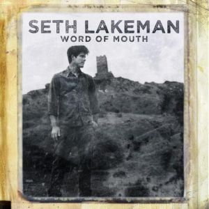Album Seth Lakeman - Word Of Mouth